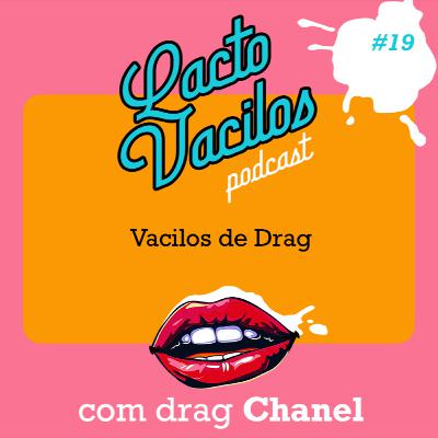 #19 - Vacilos de Drag
