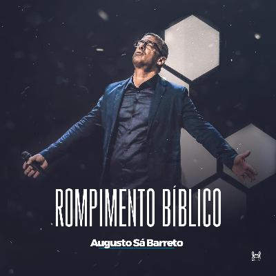Rompimento Bíblico Rompimento Bíblico