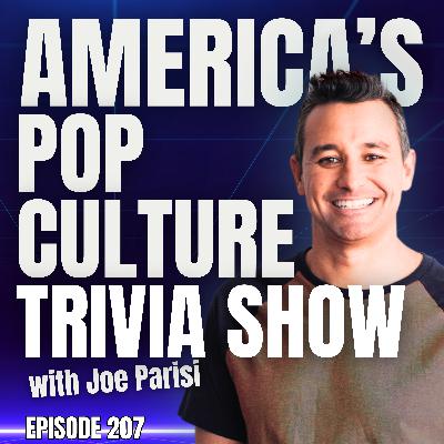 207 - TV, Music and General Pop Culture Trivia