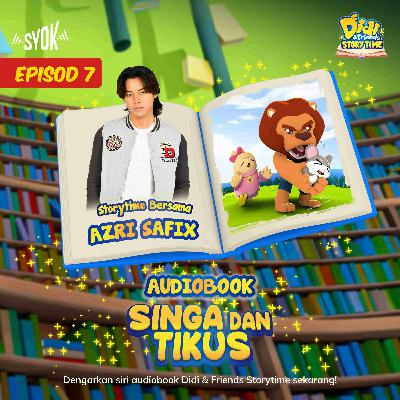 Singa & Tikus Bersama Azri Safix | Didi & Friends Storytime EP7