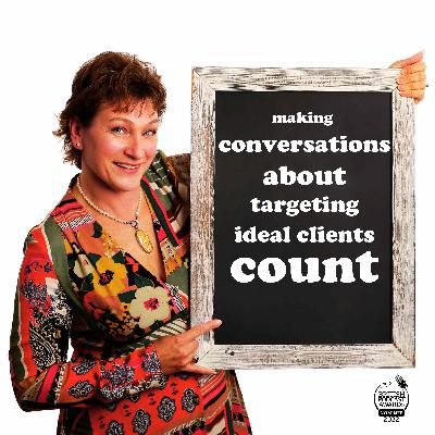 Making Conversations about targeting your ideal clients Count (using niche marketing) Making Conversations about targeting your ideal clients Count (using niche marketing)