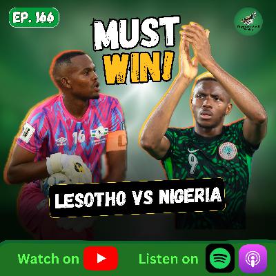 Lesotho vs Nigeria Preview | Super Eagles' Last Chance For World Cup Hopes? Lesotho vs Nigeria Preview | Super Eagles' Last Chance For World Cup Hopes?
