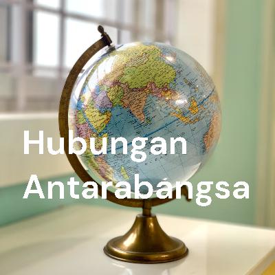 EP5: China Aktif Bentuk Tatanan Dunia