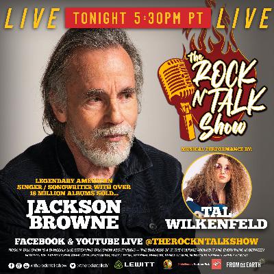 S3E09: Jackson Browne and musical guest Tal Wilkenfeld!