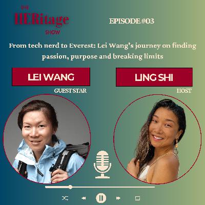 From tech nerd to Everest: Lei Wang's journey on finding passion, purpose and breaking limits