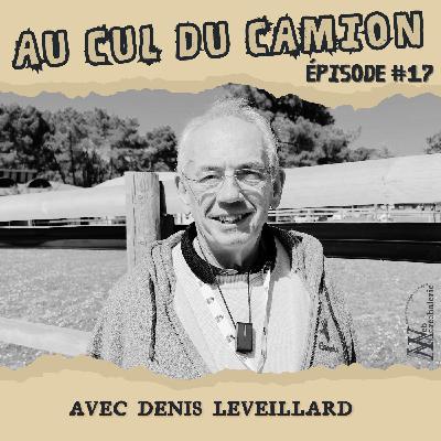 #17. Avec Denis LEVEILLARD