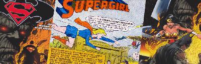 Krypton’s Last Daughter: A Supergirl Podcast- Episode 4