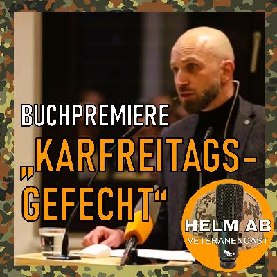 #70 „Das Karfreitagsgefecht“: Buchpremiere – Erinnerung braucht Erzählung #70 „Das Karfreitagsgefecht“: Buchpremiere – Erinnerung braucht Erzählung