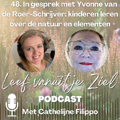 # 48. In gesprek met Yvonne van de Roer-Schrijver