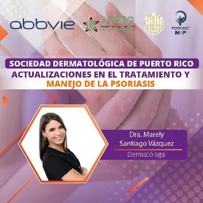 Actualizaciones en el tratamiento y manejo de la psoriasis Actualizaciones en el tratamiento y manejo de la psoriasis