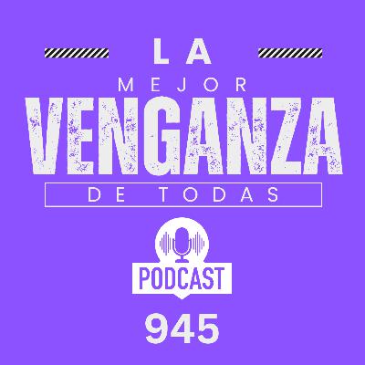 Cuál es la mejor Venganza de Todas? Cuál es la mejor Venganza de Todas?