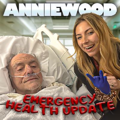Emergency Health Update | Anniewood Pod Ep. 129 - Annie Lederman
