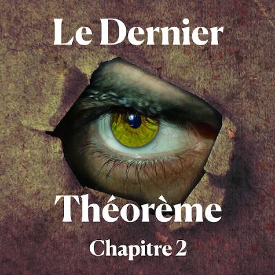 Le Dernier Théorème - Chapitre 2