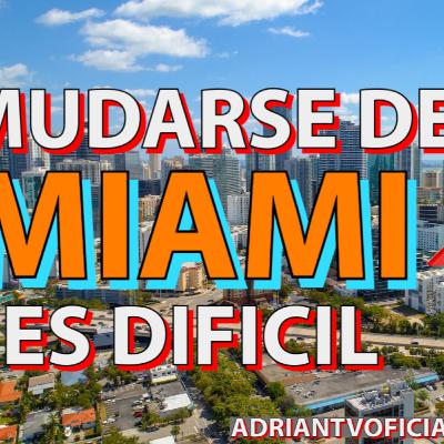 RAZONES PORQUE MUDARSE DE LA CIUDAD DE MIAMI ES DIFICIL #MIAMI #FLORIDA #USA