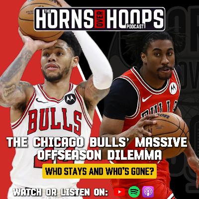 The Chicago Bulls’ MASSIVE Offseason Dilemma… Who Stays and Who’s Gone?