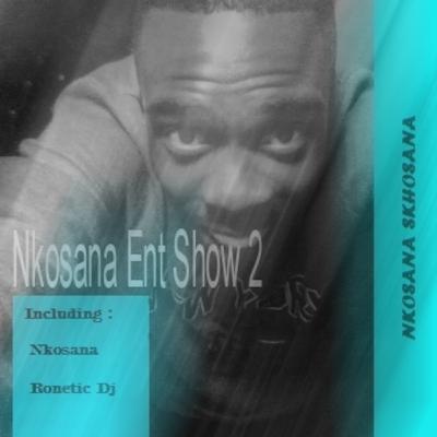 Nkosana Ent 2 Guest Mix By Ronetic