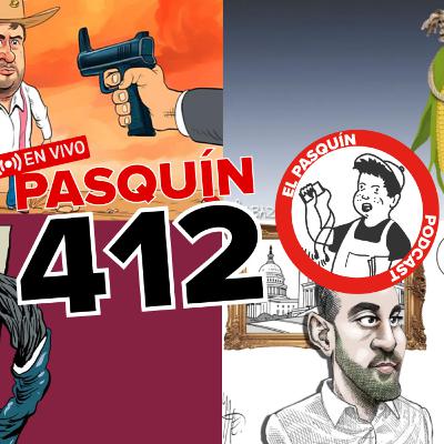 El Pasquín 412. No lucren con la tragedia, lo tiene patentada la 4T.