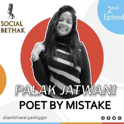 Poet By Mistake ft. Palak Jatwani