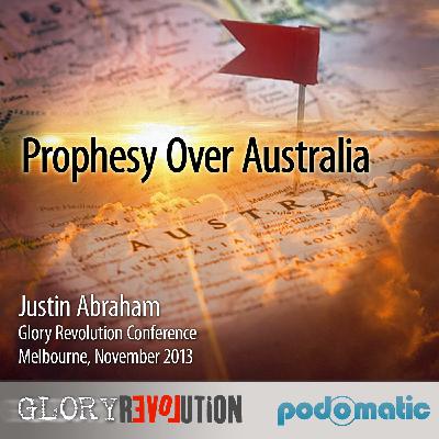 Prophecy Over Australia - Justin Abraham Prophecy Over Australia - Justin Abraham