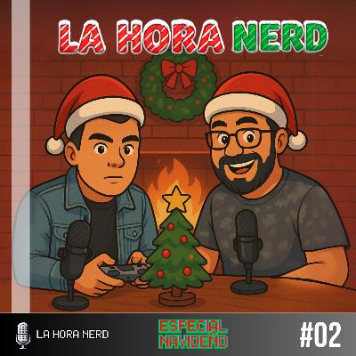 La Hora Nerd #02 ‐ Especial de Navidad