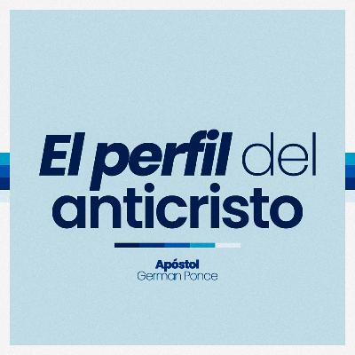 El Perfil del Anticristo