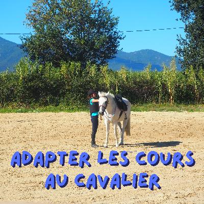 14. Réflexion - Adapter les cours aux cavaliers - Réflexion sur le monde équestre 14. Réflexion - Adapter les cours aux cavaliers - Réflexion sur le monde équestre