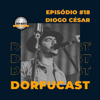 DorfuCast - Episódio 18 - Diogo César