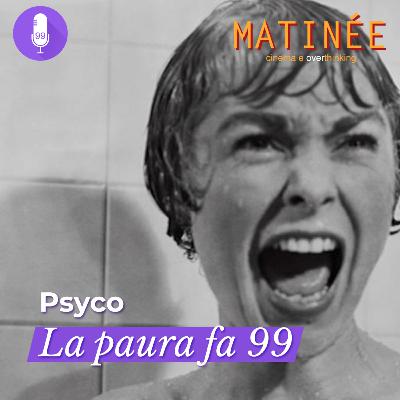 Psyco - La paura fa 99 | Episodio 99
