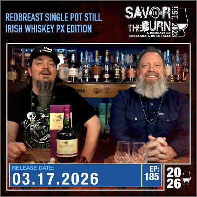 EP 185 - Happy St Patrick's Day with Redbreast PX Edition!