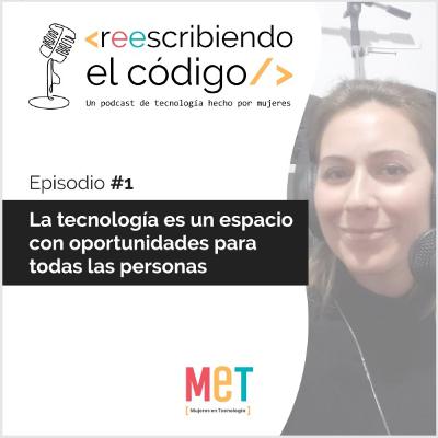 La tecnología es un espacio con oportunidades para todas las personas