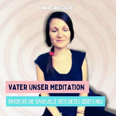 Vater Unser Meditation