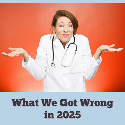 What We Got Wrong about Kids’ Health in 2025 What We Got Wrong about Kids’ Health in 2025