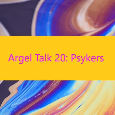 Argel Talk Podcast Episode 20: The Long Slumber, and Psykers Too I Guess
