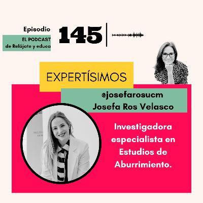 Expertísimos con Josefa Ros Velasco (aburrimiento) Expertísimos con Josefa Ros Velasco (aburrimiento)
