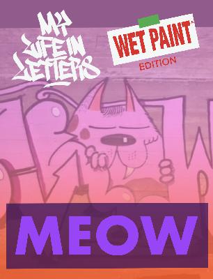 Episode 94: WET PAINT edition featuring MEOW MDR Episode 94: WET PAINT edition featuring MEOW MDR