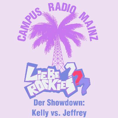 #9 Der Showdown: Kelly vs. Jeffrey #9 Der Showdown: Kelly vs. Jeffrey