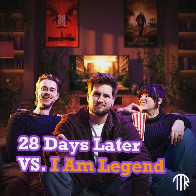 #67 - 28 Days Later vs I Am Legend â Which Post-Apocalyptic Horror Does It Best? #67 - 28 Days Later vs I Am Legend â Which Post-Apocalyptic Horror Does It Best?