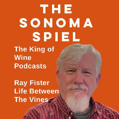 Vine Life: King of Wine Podcasts "Life Between The Vines" crashes the Sonoma Spiel Vine Life: King of Wine Podcasts "Life Between The Vines" crashes the Sonoma Spiel