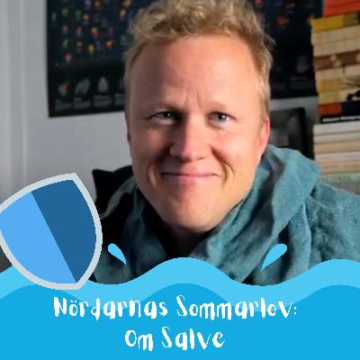 Nördarnas Sommarlov: Om Salve med Henrik Ståhl