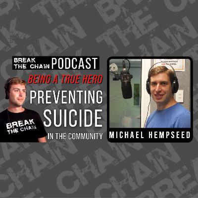 #28 - Preventing Suicide with Michael Hempseed #28 - Preventing Suicide with Michael Hempseed
