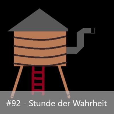 #92 - Stunde der Wahrheit #92 - Stunde der Wahrheit