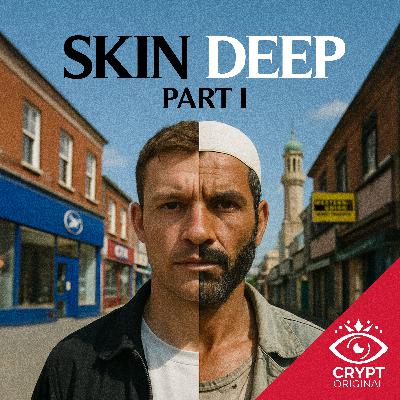 Skin Deep - Part 1