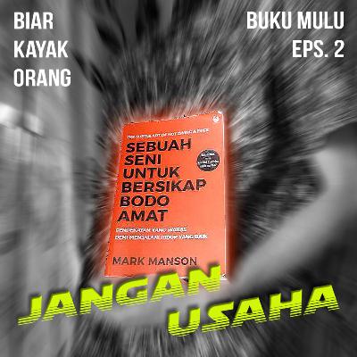BukuMulu 1b-Bab 1 "Jangan Berusaha"