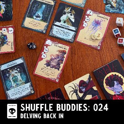 Episode 024: Delving Back In