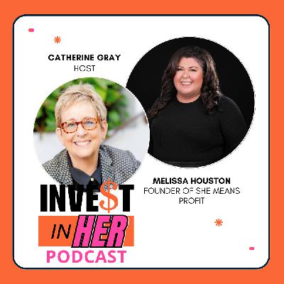 Building a Profitable Company with Melissa Houston and host Catherine Gray Ep. 455