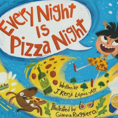 “Every Night is Pizza Night!” by J. Kenji Lopez-Alt