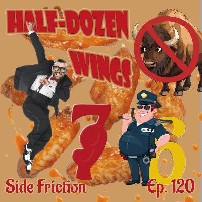 Episode 120 - Half Dozen Wings