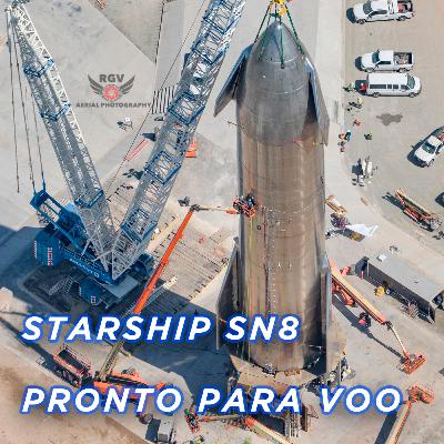 STARSHIP SN8 PRONTO PARA VOAR OS 15 KM