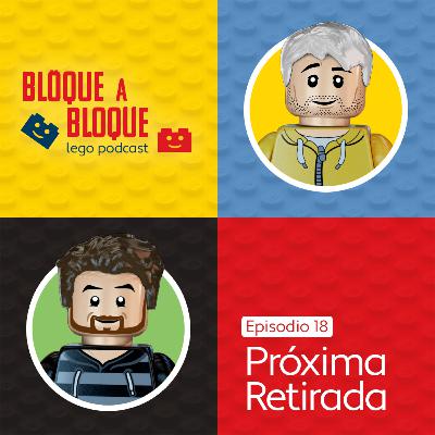 Bloque a Bloque LEGO Podcast. Episodio 18: Sets de LEGO que se retiran en 2025