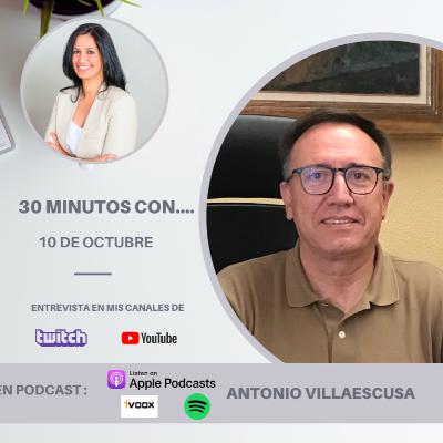 #30minutos con Antonio Villaescusa